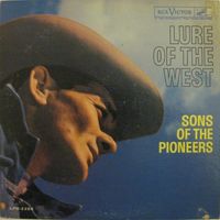 The Sons Of The Pioneers - Lure Of The West